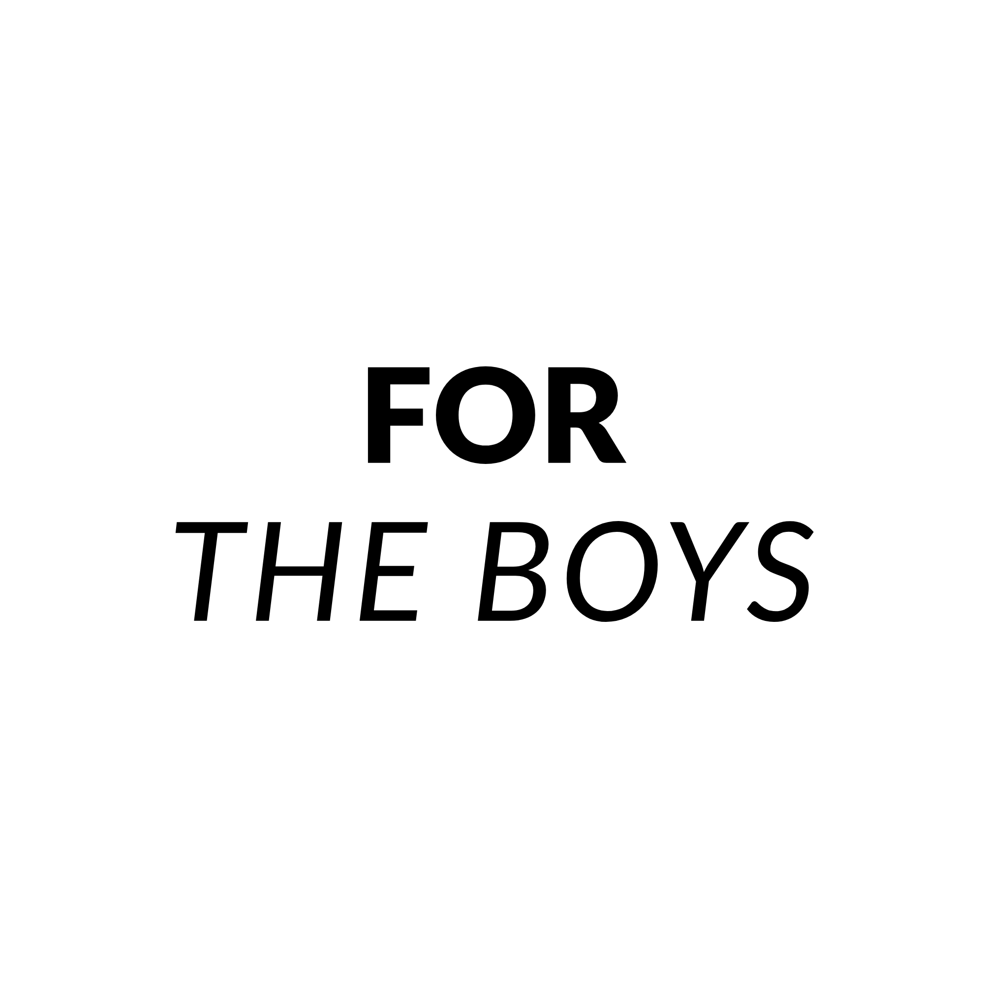 For The Boys